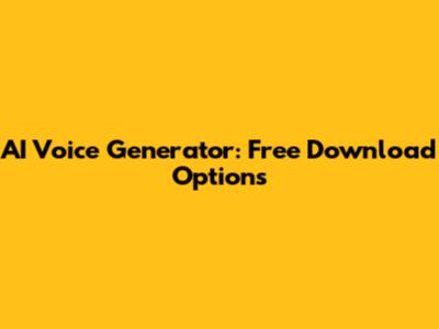 AI Voice Generator: Free Download Options