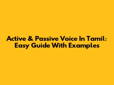 Active & Passive Voice In Tamil: Easy Guide With Examples