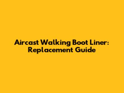 Aircast Walking Boot Liner: Replacement Guide