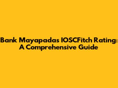 Bank Mayapada's IOSCFitch Rating: A Comprehensive Guide