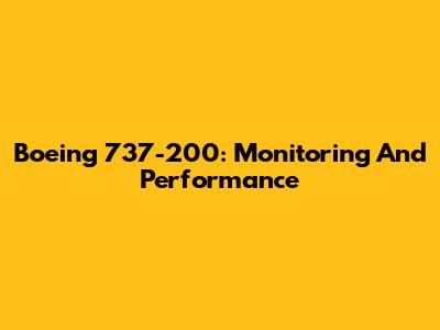 Boeing 737-200: Monitoring And Performance