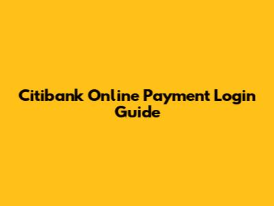 Citibank Online Payment Login Guide