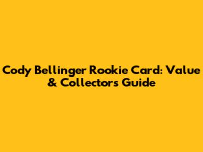 Cody Bellinger Rookie Card: Value & Collector's Guide
