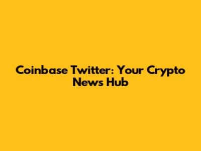 Coinbase Twitter: Your Crypto News Hub
