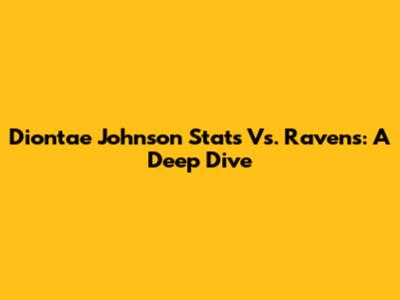 Diontae Johnson Stats Vs. Ravens: A Deep Dive
