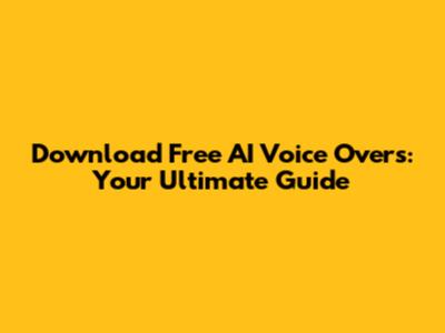 Download Free AI Voice Overs: Your Ultimate Guide