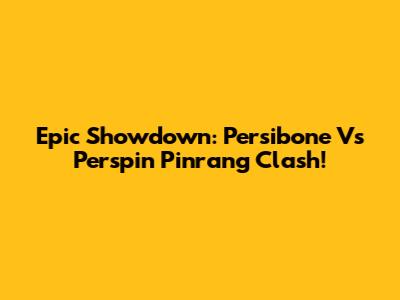 Epic Showdown: Persibone Vs Perspin Pinrang Clash!