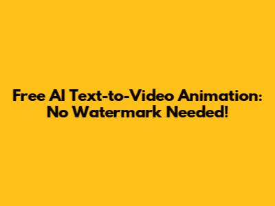Free AI Text-to-Video Animation: No Watermark Needed!
