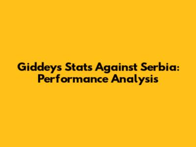 Giddey's Stats Against Serbia: Performance Analysis