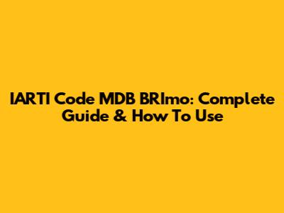 IARTI Code MDB BRImo: Complete Guide & How To Use