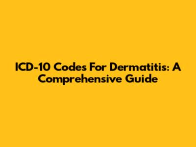 ICD-10 Codes For Dermatitis: A Comprehensive Guide