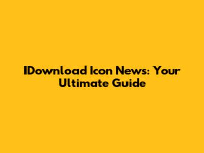 IDownload Icon News: Your Ultimate Guide