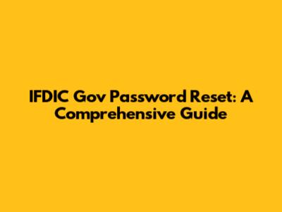IFDIC Gov Password Reset: A Comprehensive Guide