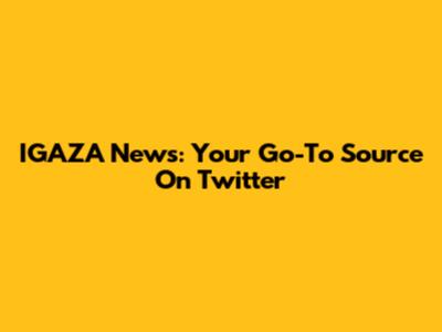 IGAZA News: Your Go-To Source On Twitter