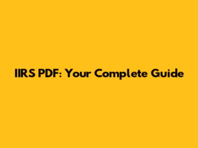 IIRS PDF: Your Complete Guide