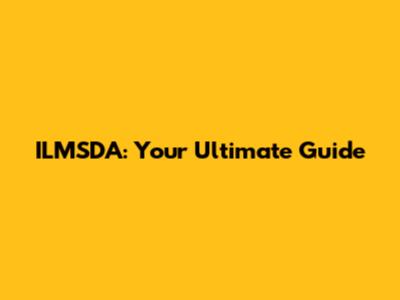 ILMSDA: Your Ultimate Guide
