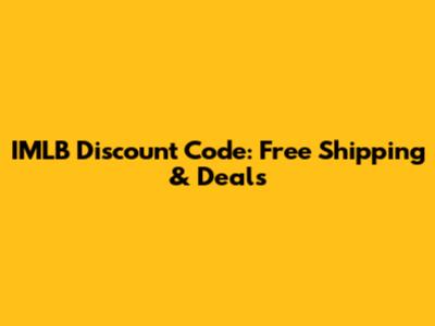 IMLB Discount Code: Free Shipping & Deals