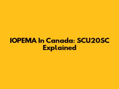 IOPEMA In Canada: SCU20SC Explained