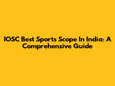 IOSC Best Sports Scope In India: A Comprehensive Guide