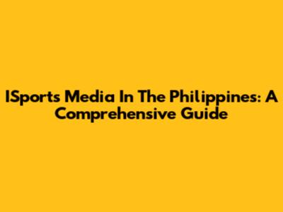 ISports Media In The Philippines: A Comprehensive Guide