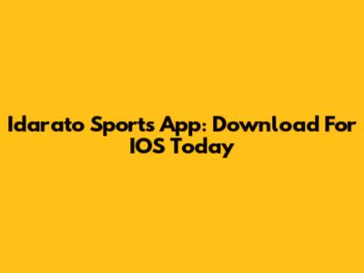 Idarato Sports App: Download For IOS Today