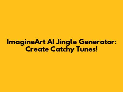 ImagineArt AI Jingle Generator: Create Catchy Tunes!