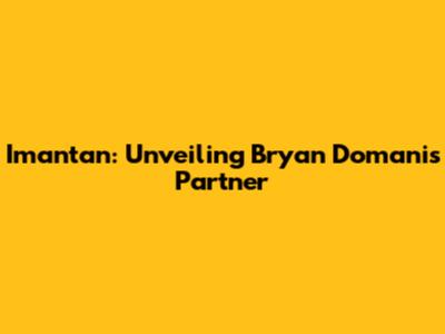 Imantan: Unveiling Bryan Domani's Partner
