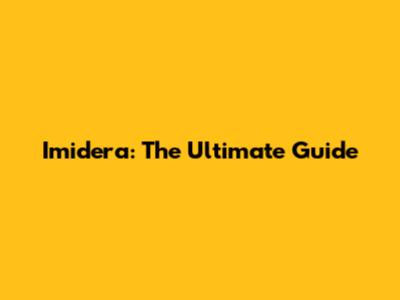 Imidera: The Ultimate Guide