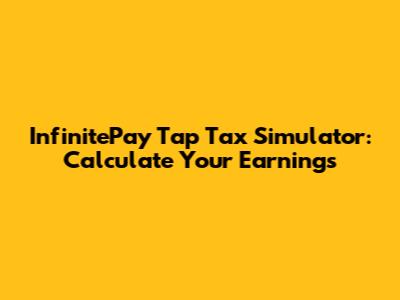 InfinitePay Tap Tax Simulator: Calculate Your Earnings