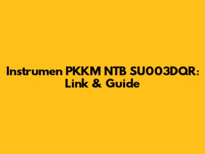 Instrumen PKKM NTB SU003DQR: Link & Guide