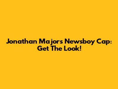 Jonathan Majors' Newsboy Cap: Get The Look!