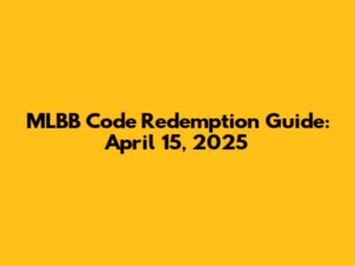 MLBB Code Redemption Guide: April 15, 2025