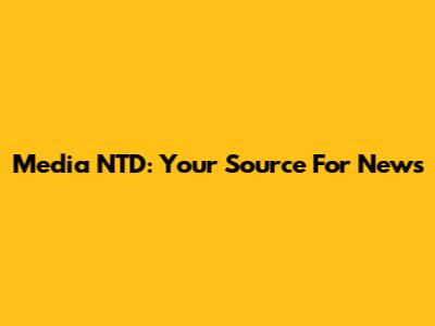 Media NTD: Your Source For News