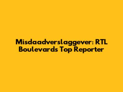 Misdaadverslaggever: RTL Boulevard's Top Reporter