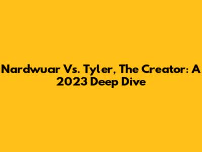 Nardwuar Vs. Tyler, The Creator: A 2023 Deep Dive