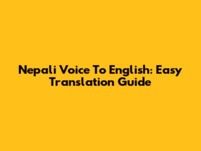 Nepali Voice To English: Easy Translation Guide
