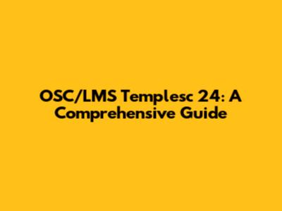 OSC/LMS Templesc 24: A Comprehensive Guide