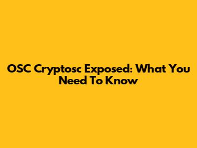 OSC Cryptosc Exposed: What You Need To Know