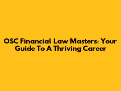 OSC Financial Law Master's: Your Guide To A Thriving Career