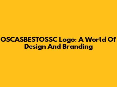 OSCASBESTOSSC Logo: A World Of Design And Branding