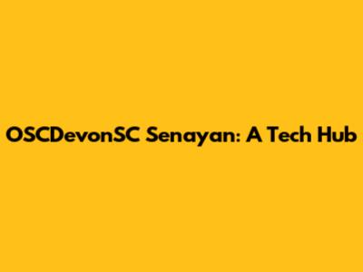 OSCDevonSC Senayan: A Tech Hub