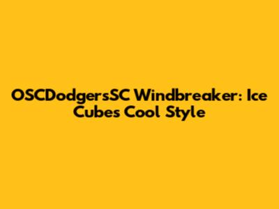 OSCDodgersSC Windbreaker: Ice Cube's Cool Style