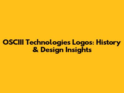 OSCIII Technologies Logos: History & Design Insights