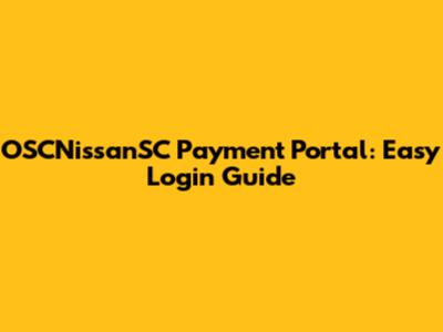 OSCNissanSC Payment Portal: Easy Login Guide