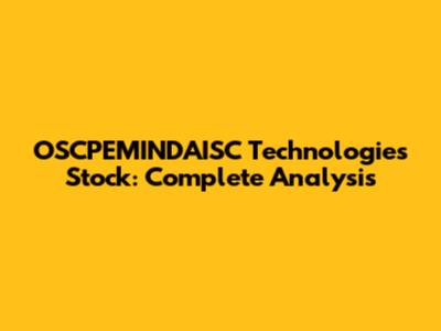 OSCPEMINDAISC Technologies Stock: Complete Analysis