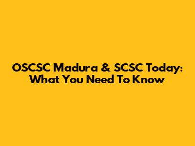 OSCSC Madura & SCSC Today: What You Need To Know