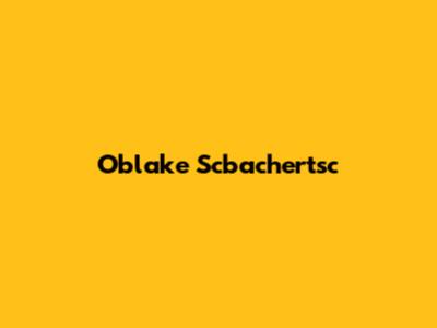 Oblake Scbachertsc