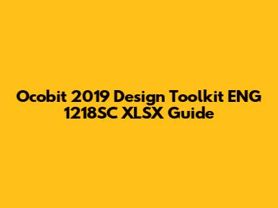 Ocobit 2019 Design Toolkit ENG 1218SC XLSX Guide
