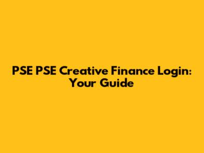 PSE PSE Creative Finance Login: Your Guide