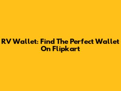 RV Wallet: Find The Perfect Wallet On Flipkart
